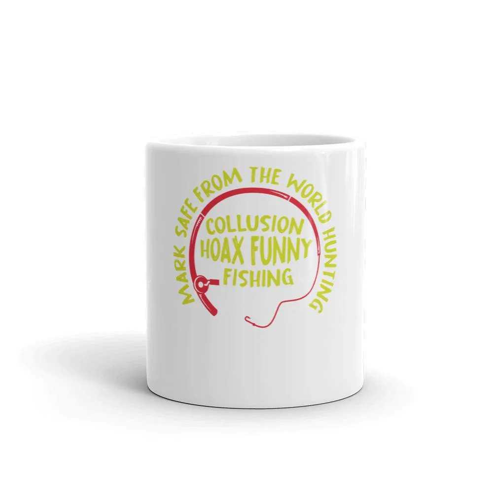 Mark safe from the world hunting collusion hoax funny fishing Mug